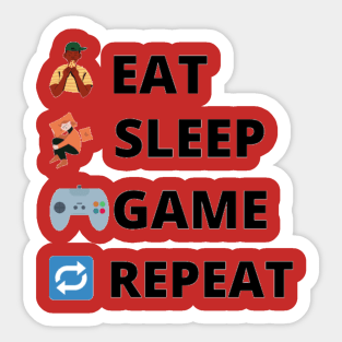 Eat sleep game repeat Sticker